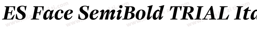 ES Face SemiBold TRIAL Italic字体转换